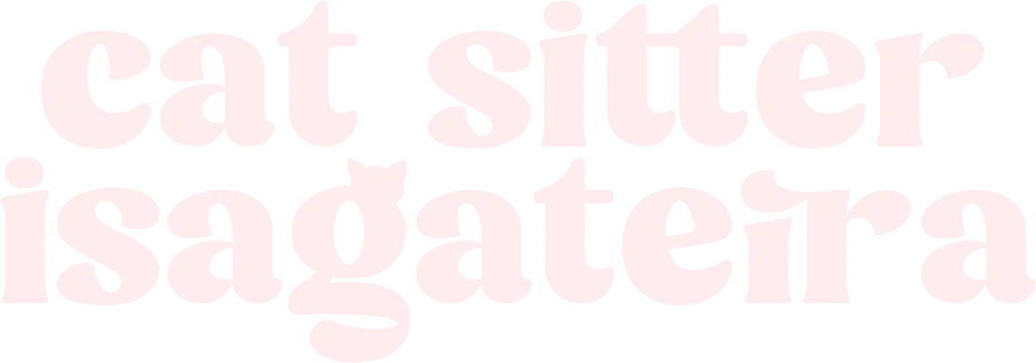Cat Sitter Isa Gateira